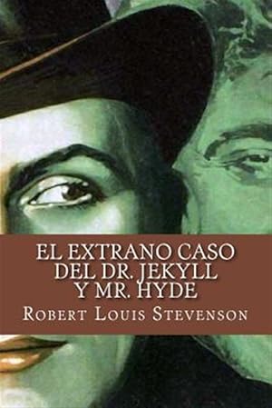 Imagen del vendedor de El extrao caso del Dr. Jekyll y Mr. Hyde/ The strange case of Dr. Jekyll and Mr. Hyde -Language: spanish a la venta por GreatBookPrices