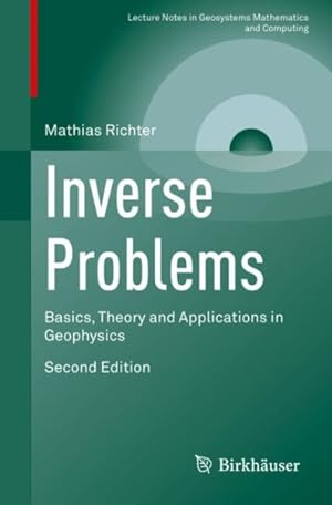 Image du vendeur pour Inverse Problems : Basics, Theory and Applications in Geophysics mis en vente par GreatBookPrices