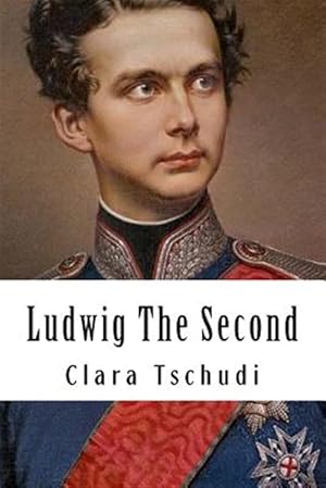 Seller image for Ludwig the Second for sale by GreatBookPrices