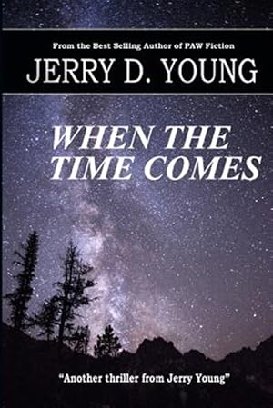 Bild des Verkufers fr When the Time Comes zum Verkauf von GreatBookPrices