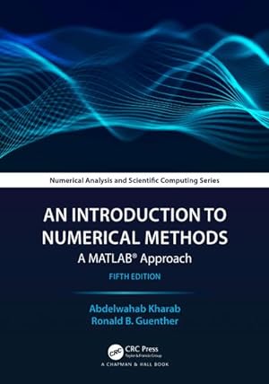 Bild des Verkufers fr An Introduction to Numerical Methods : A MATLAB Approach zum Verkauf von AHA-BUCH GmbH