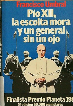 Imagen del vendedor de Pio XII, la escolta mora y un general sin un ojo a la venta por Librodifaccia