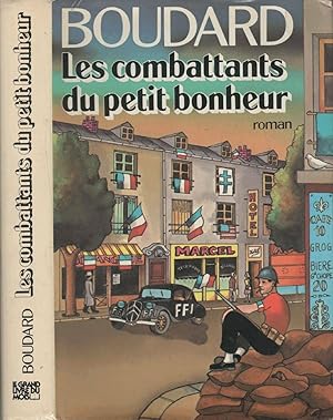 Image du vendeur pour Les Combattants du petit Bonheur mis en vente par Dmons et Merveilles