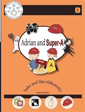 Seller image for Adrian and Super-A: Bake and Like Differently for sale by GreatBookPrices