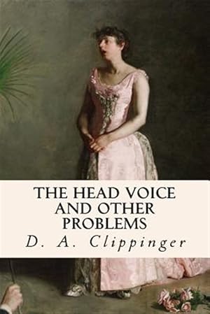 Seller image for Head Voice and Other Problems for sale by GreatBookPrices