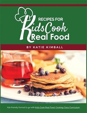 Immagine del venditore per Recipes for Kids Cook Real Food venduto da GreatBookPrices