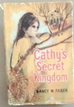 Seller image for Cathy's Secret Kingdom for sale by Chapter 1