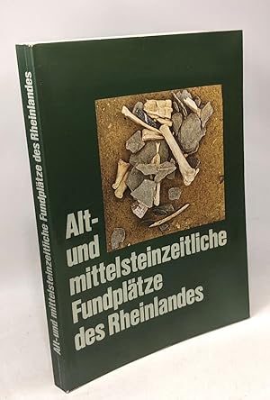 Bild des Verkufers fr Alt- Und Mittelsteinzeitliche Fundplatze Des Rheinlandes / Kunst und altertum am Rhein zum Verkauf von crealivres