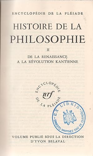 Imagen del vendedor de Histoire de la philosophie, II. De la Renaissance a la rvolution kantienne . a la venta por Librera Astarloa