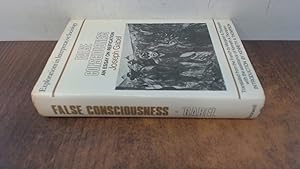 Seller image for False Consciousness: An Essay on Reification (Explorations in Interpretative Sociology) (Explorations in Interpretative Sociology S.) for sale by BoundlessBookstore