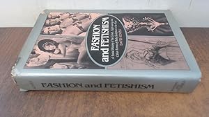 Bild des Verkufers fr Fashion and Fetishism: Social History of the Corset, Tight-lacing and Other Forms of Body Sculpture in the West zum Verkauf von BoundlessBookstore
