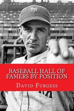 Bild des Verkufers fr Baseball Hall of Famers by Position zum Verkauf von GreatBookPrices