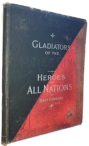 Gladiators of the Prize Ring, or, Pugilists of America, and Their Contemporaries, from James J. C...