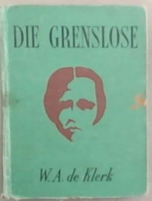 Seller image for Die Grenslose for sale by Chapter 1