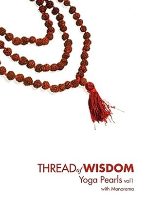 Seller image for Thread Of Wisdom Yoga Pearls Vol1 for sale by GreatBookPrices