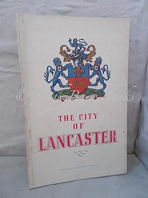 The City of Lancaster: The Official Handbook