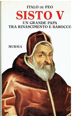 Sisto V. Un grande papa tra Rinascimento e Barocco