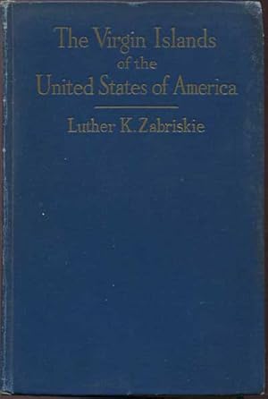 Bild des Verkufers fr The Virgin Islands of the United States of America., Historical and descriptive. Commerical and industrial. Facts, figures and resources. zum Verkauf von Pennymead Books PBFA