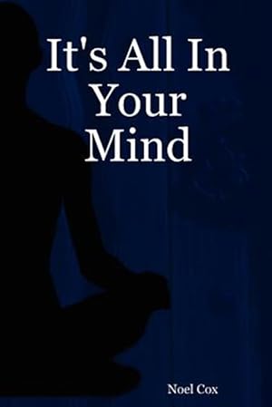 Seller image for It's All In Your Mind for sale by GreatBookPrices
