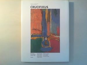Seller image for Crucifixus. Das Kreuz in der Kunst unserer Zeit. for sale by Antiquariat Matthias Drummer