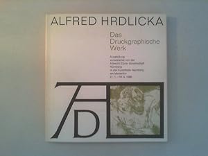 Seller image for Alfred Hrdlicka. Das Druckgraphische Werk. for sale by Antiquariat Matthias Drummer