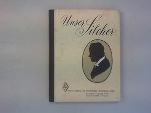 Unser Silcher. 30 der schönsten Lieder von Friedrich Silcher (1789-1860).