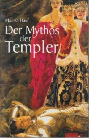 Imagen del vendedor de Der Mythos der Templer a la venta por Gabis Bcherlager