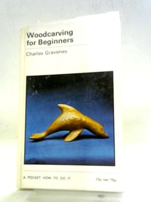 Seller image for Woodcarving for Beginners for sale by World of Rare Books