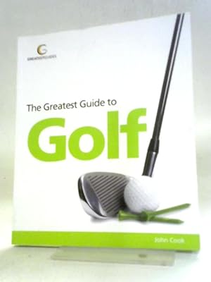 Bild des Verkufers fr The Greatest Guide To Golf zum Verkauf von World of Rare Books