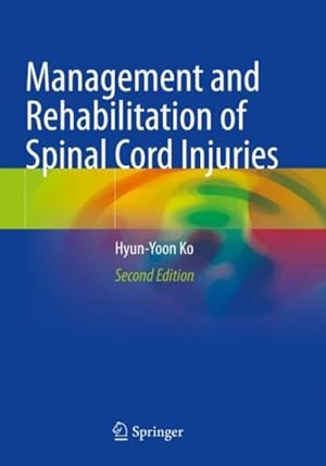 Seller image for Management and Rehabilitation of Spinal Cord Injuries for sale by GreatBookPrices