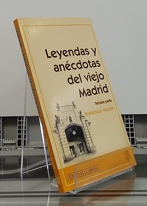 Immagine del venditore per Leyendas y ancdotas del viejo Madrid (tercera parte) venduto da Librera Dilogo
