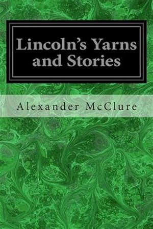 Immagine del venditore per Lincoln's Yarns and Stories venduto da GreatBookPrices