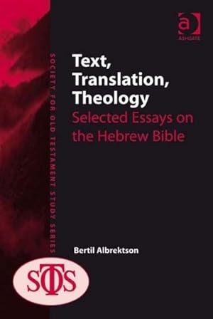 Image du vendeur pour Text, Translation, Theology : Selected Essays on the Hebrew Bible mis en vente par GreatBookPrices