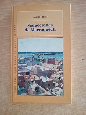 Imagen del vendedor de SEDUCCIONES DE MARRAQUECH - 1 EDICION a la venta por Gibbon Libreria