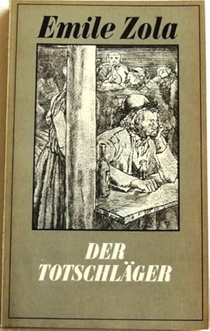 Bild des Verkufers fr Der Totschlger; Roman; zum Verkauf von Peter-Sodann-Bibliothek eG