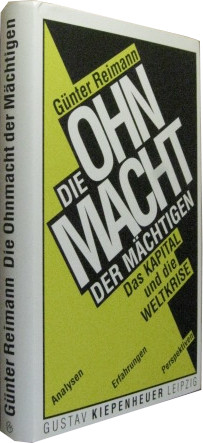 Bild des Verkufers fr Die Ohnmacht der Mchtigen. Das Kapital und die Weltkrise. zum Verkauf von Rotes Antiquariat