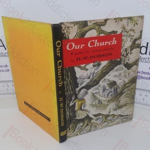 Imagen del vendedor de Our Church: A Guide for Young People a la venta por BookAddiction (ibooknet member)