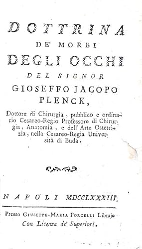 Immagine del venditore per Dottrina de' morbi degli occhi.Napoli, presso Giuseppe Maria Porcelli, 1783. venduto da Studio Bibliografico Apuleio