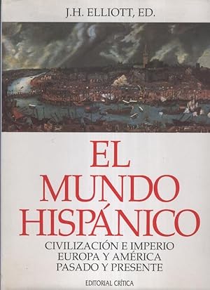 Image du vendeur pour El mundo hispanico: civilizacion e imperio, europa y america, pasado y presente mis en vente par El Boletin
