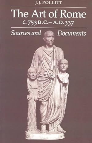 Seller image for Art of Rome, C. 753 B.C.-A.D. 337 : Sources and Documents for sale by GreatBookPrices