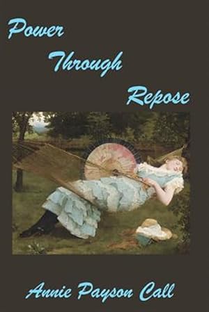 Image du vendeur pour Power Through Repose mis en vente par GreatBookPrices