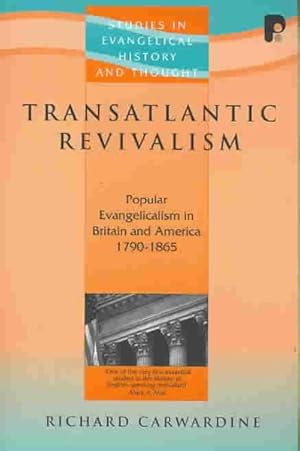 Seller image for Transatlantic Revivalism : Popular Evangelicalism in Britain and America, 1790 - 1865 for sale by GreatBookPrices