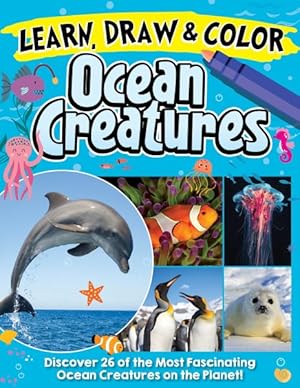 Image du vendeur pour Learn, Draw & Color Ocean Creatures mis en vente par GreatBookPrices