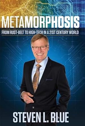 Seller image for Metamorphosis: From Rust-Belt to High-Tech in a 21st Century World for sale by GreatBookPrices