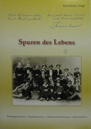 Bild des Verkufers fr Spuren des Lebens. Heimatgeschichte, Zeitdokumente, Lebenserinnerungen, Lebenszeichen. zum Verkauf von Rotes Antiquariat