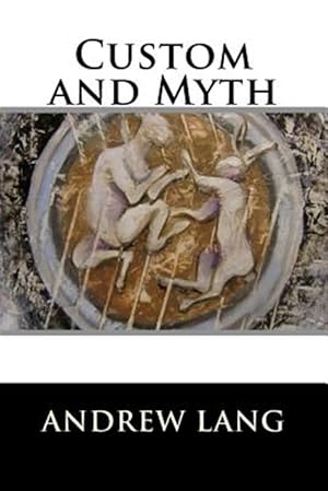 Seller image for Custom and Myth for sale by GreatBookPrices