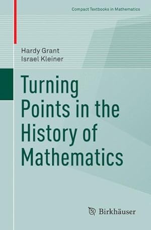 Bild des Verkufers fr Turning Points in the History of Mathematics zum Verkauf von GreatBookPrices