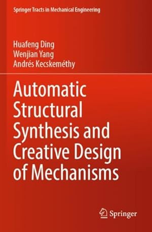 Immagine del venditore per Automatic Structural Synthesis and Creative Design of Mechanisms venduto da GreatBookPrices