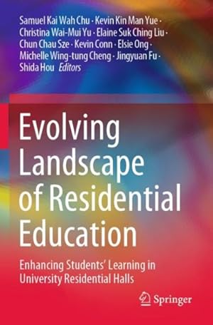 Image du vendeur pour Evolving Landscape of Residential Education : Enhancing Students Learning in University Residential Halls mis en vente par GreatBookPrices