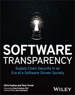 Imagen del vendedor de Software Transparency : Supply Chain Security in an Era of a Software-driven Society a la venta por GreatBookPrices